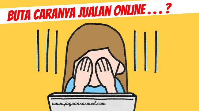 Cara Memasarkan Produk Secara Online Training Bisnis Jagoan Sosmed